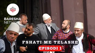 Fshati Me Telashe - EPISODI 1
