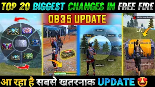 TOP 20 BIGGEST CHANGES IN FREE FIRE 😱- OB35 UPDATE | OB35 NEW UPDATE FREE FIRE | FF MAX NEW UPDATE