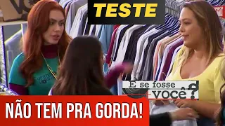 NÃO TEM ROUPA PRA GORDA! EXPERIMENTO SOCIAL TESTE #experimentosocial #testesocial #testesdocoronato