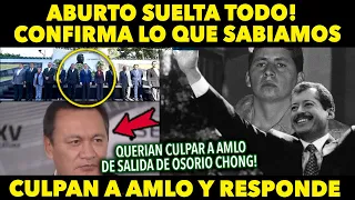 ABURTO SUELTA LA SOPA ¡CONFIRMA LO QUE TODOS LOS MEXICANOS SABIAMOS! AMLO HABLA DE OSORIO! HOY