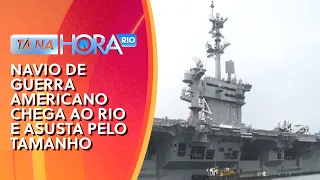 Navio de guerra americano chega ao Rio e asusta pelo tamanho