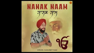 Nanak Naam By Karamjit Nagi | Waheguru | LATEST SHABAD GURBANI 2024 | KIRTAN | Latest Gurbani| Katha