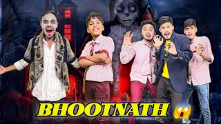 Bhootnath😱