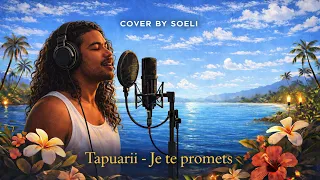 Tapuarii Laughlin - Je te promets cover by Soeli.
