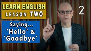 Learn English LESSON 2 / Saying 'hello' and 'goodbye'  (NEW 2024)