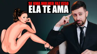 11 Coisas que a mulher faz só com quem ela AMA