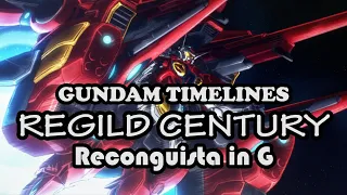 What is Reconguista in G? The Regild Century [Gundam Timelines]