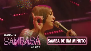 Roberta Sá - Samba De Um Minuto | Show Sambasá - Ao Vivo