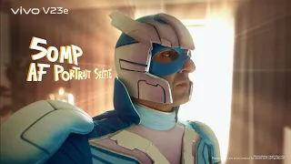 vivo V23e — Be The Superhero!