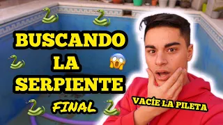 VACÍE LA PILETA DE MI CASA PARA BUSCAR LA SERPIENTE 😱 🐍  *FINAL*