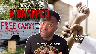I ALMOST GOT KIDNAPPED??!