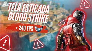 COMO ESTICAR A TELA DO BLOOD STRIKE NO PC+240FPS