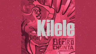 kilele - Electrochonta - Audio Oficial