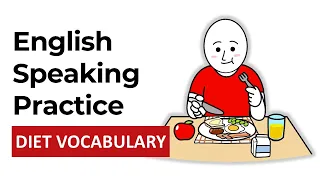 English Speaking Practice: Discussing Diet