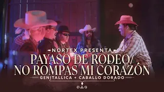 Payaso de rodeo / No rompas mi corazón - Genitallica ft Caballo Dorado