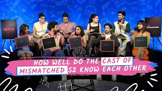 How Well Do The Cast of Mismatched S2 Know Each Other | @ipopdiaries #mismatchedseason2 #interview