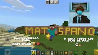 Video Dedicado para Mati Spano 👻✨ versión Minecraft 🏆