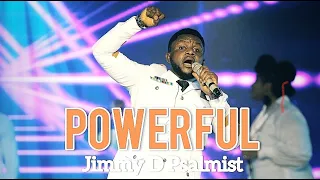JIMMY D PSALMIST - POWERFUL (OFFICIAL LIVE VIDEO)