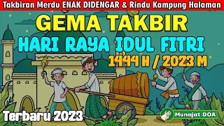 TAKBIRAN IDUL FITRI 2023 MERDU FULL BEDUK BIKIN MERINDING | TAKBIRAN IDUL FITRI 1444 H | MUNAJAT DOA