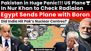 Pakistan Panics! US Plane In Nur Khan. Egypt Sends Boron Plane. Did India Hit Pak’s Nuclear Centres?