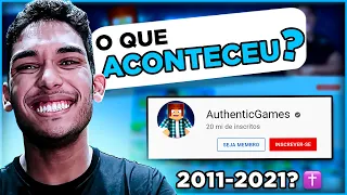O QUE ACONTECEU COM O AUTHENTICGAMES?! - Acabou o canal?