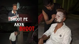 Shoot Pe Bhoot 😱 || Vlog 2 || Rudra Panwar