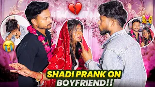 Shadi Prank On Boyfriend💔 || Gone extremely wrong 😐😭 humara breakup hogya!😭 || #Prank #neyan 