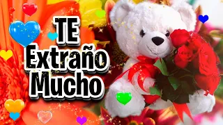 ❤️ TE EXTRAÑO MUCHO, DESEO TENERTE A MI LADO ❤️