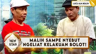 PARAH BANGET! MALIH SAMPE NYEBUT NGELIAT KELAKUAN BOLOT - NEW STAR
