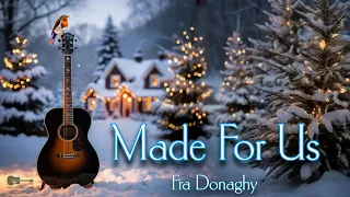 Made For Us - Fra Donaghy