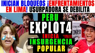 ULTIMO. PERU ESTALLA. INICIAN INSURGENCIA POPULAR, ENFRENT4-MIENTOS EN LIMA, INICIAN BLOQUEOS....