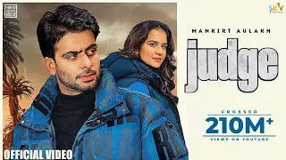 Judge : Mankirt Aulakh (Official Video) New Punjabi Song Latest Punjabi Songs 2022 | Sky Digital