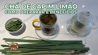 Chá de Capim Limão | Como Preparar e Quais os Benefícios