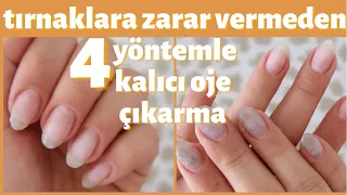 EVDE KALICI OJE NASIL ÇIKARILIR -  TIRNAĞA ZARAR VERMEDEN 4 FARKLI YÖNTEM İLE KALICI OJE ÇIKARMA