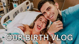 OUR BIRTH VLOG! Unexpected early labor at 37 weeks *POSITIVE BIRTH EXPERIENCE*