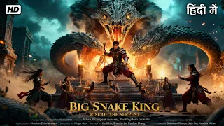 Big Snake King Rise of the Serpent (2022) New Hollywood Action Monster Movie | Hindi Dubbed