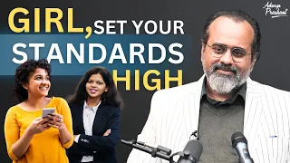 Girl, set your standards high || Acharya Prashant (2023)