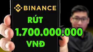 Rút 1 tỷ 7 Từ Binance Về Tài Khoản Ngân Hàng