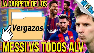 La Carpeta De Los Vergazos | Messi vs todos alv