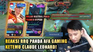 LEONARD TOP GLOBAL CLAUDE KETEMU RRQ PANDA AFA GAMING! DIA MALAH NGETROLL PAKAI FRANCO HYPER? | MLBB