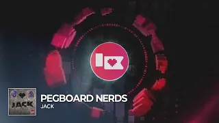 Pegboard Nerds - Jack [Nerd Nation Release]
