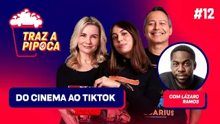 Episódio 12 – Do cinema ao Tiktok com Lázaro Ramos | Traz a Pipoca