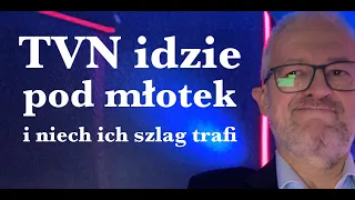 TVN idzie pod młotek (i niech ich szlag trafi)