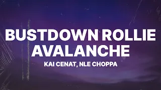 Kai Cenat - Bustdown Rollie Avalanche (Lyrics) ft. NLE Choppa