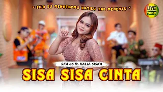 SISA SISA CINTA - KALIA SISKA feat SKA 86 | KENTRUNG (UYE TONE MUSIC VIDEO)