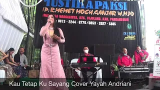 Kau Tetap Ku Sayang Cover Yayah Andriani (LIVE SHOW CIGUHA PANGANDARAN)