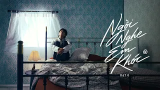 Ngồi Nghe Em Khóc - Đạt G | Chapter 1: Ác | Album "Ác Mộng Đẹp"