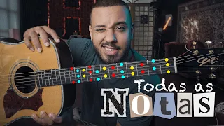 Como saber TODAS as notas do braço do violão