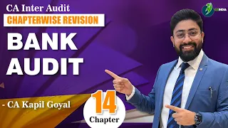BANK AUDIT REVISION | BEST VIDEO COVERING ALL THE CONCEPTS | CA INTER BANK AUDIT BY CA KAPIL GOYAL