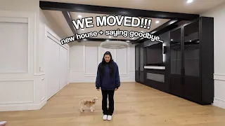 WE MOVED!!! New House & Saying Goodbye...